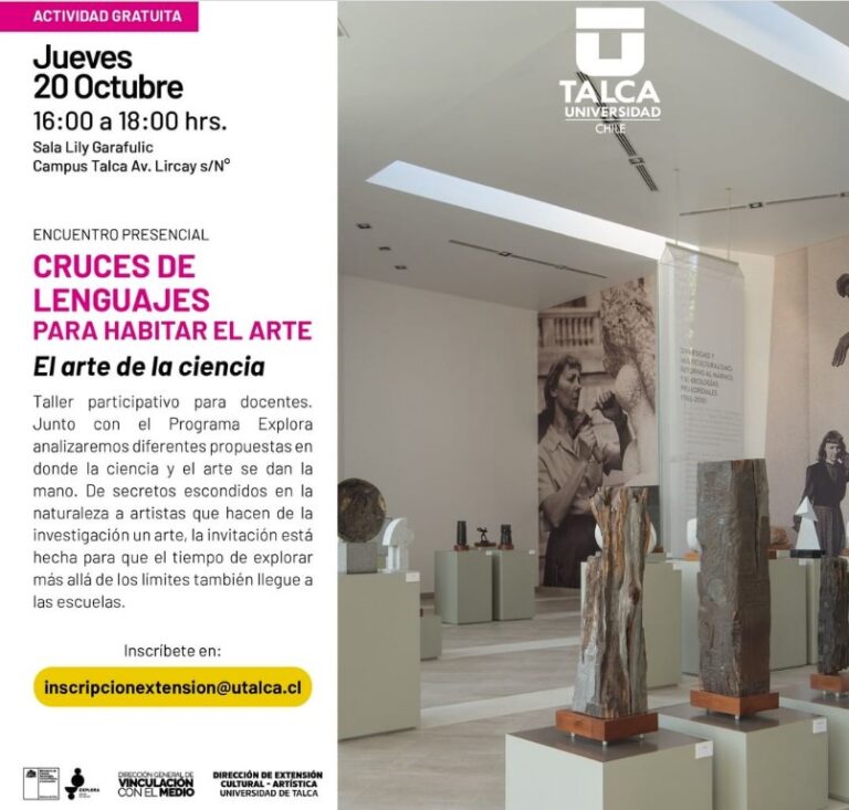 “Cruces de lenguajes para habitar el arte” es el nuevo taller presencial de la UTalca