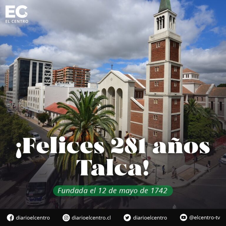 ¡Feliz aniversario 281 de Talca! Conozca a los destacados de este año